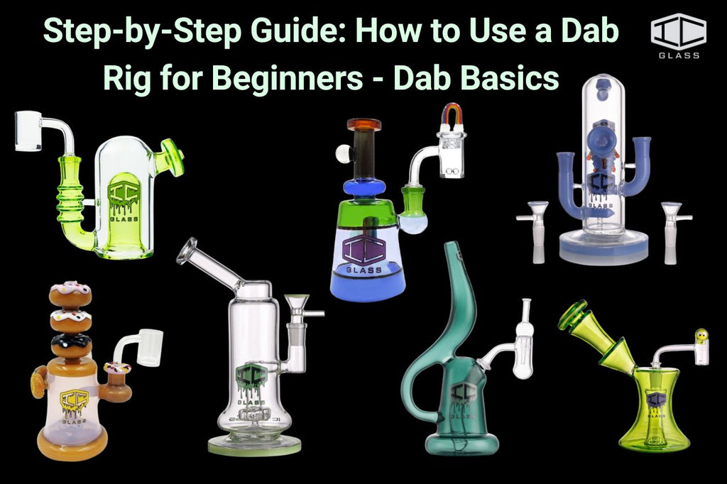 Step-by-Step Guide: How to Use a Dab Rig for Beginners - Dab Basics ...