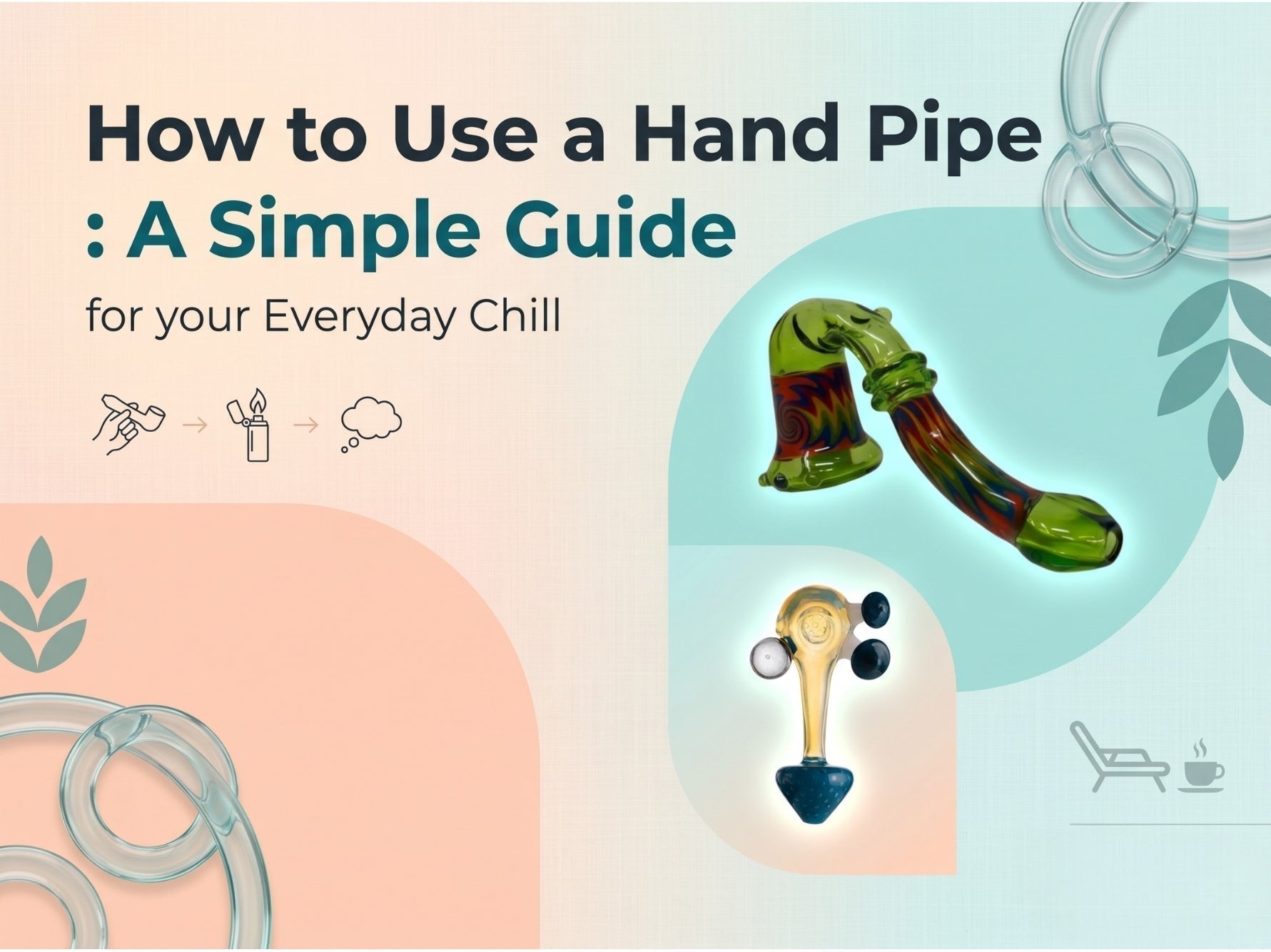 How to Use a Hand Pipe: A Simple Guide for your Everyday Chill