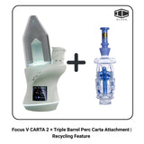 Focus V CARTA 2 + Triple Barrel Perc Carta Attachment | Recycling Feature