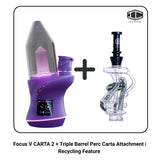 Focus V CARTA 2 + Triple Barrel Perc Carta Attachment | Recycling Feature