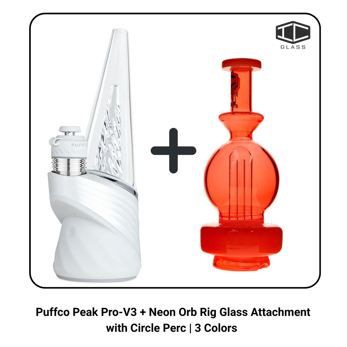 Puffco Peak Pro 3DXL + Neon Orb Rig Glass Attachment with Circle Perc | 3 Colors