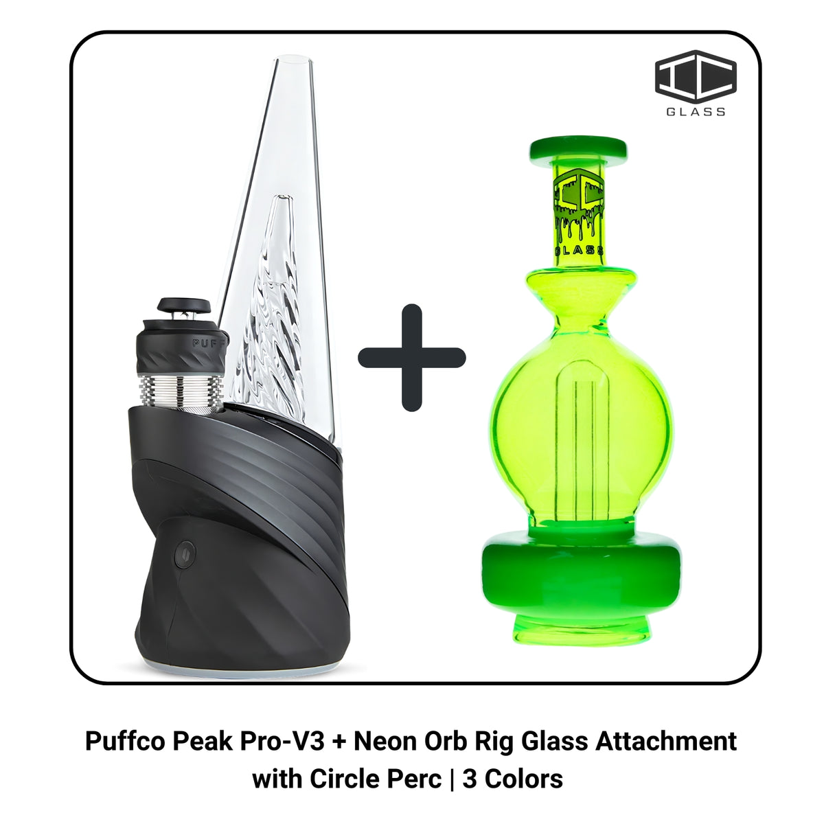 Puffco Peak Pro 3DXL + Neon Orb Rig Glass Attachment with Circle Perc | 3 Colors