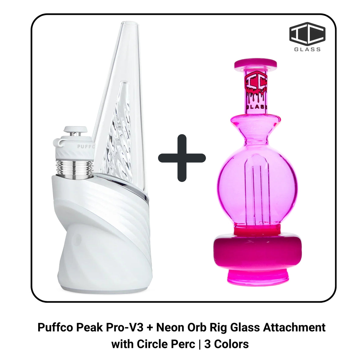 Puffco Peak Pro 3DXL + Neon Orb Rig Glass Attachment with Circle Perc | 3 Colors