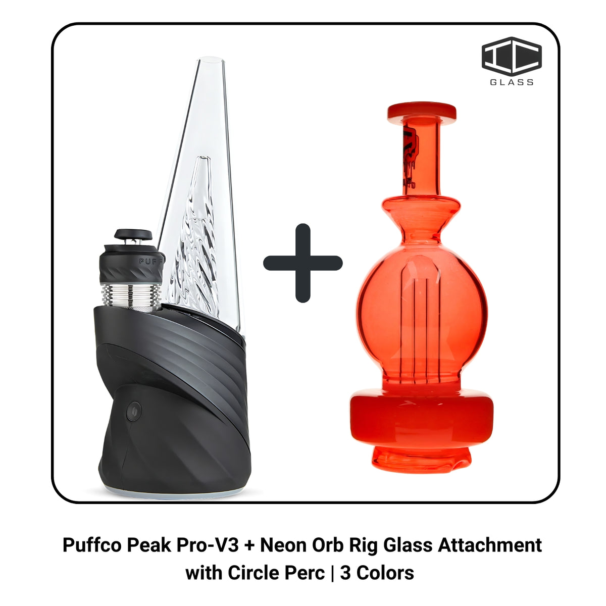 Puffco Peak Pro 3DXL + Neon Orb Rig Glass Attachment with Circle Perc | 3 Colors